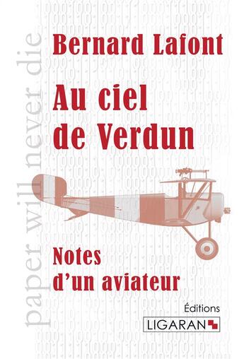 Couverture du livre « Au ciel de Verdun » de Bernard Lafont aux éditions Ligaran