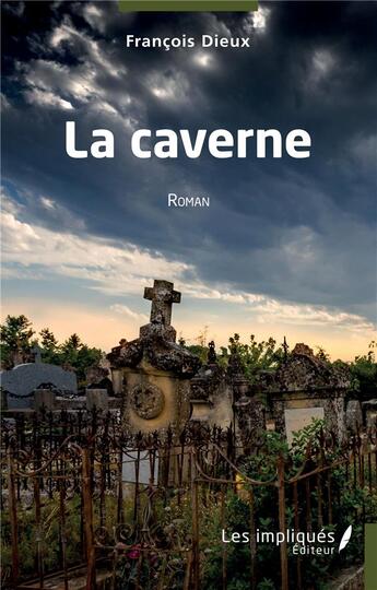 Couverture du livre « La caverne » de Francois Dieux aux éditions L'harmattan