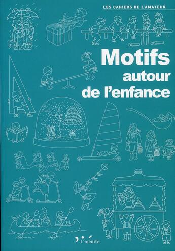 Couverture du livre « Motifs autour de l'enfance » de Muriel Revenu aux éditions L'inedite