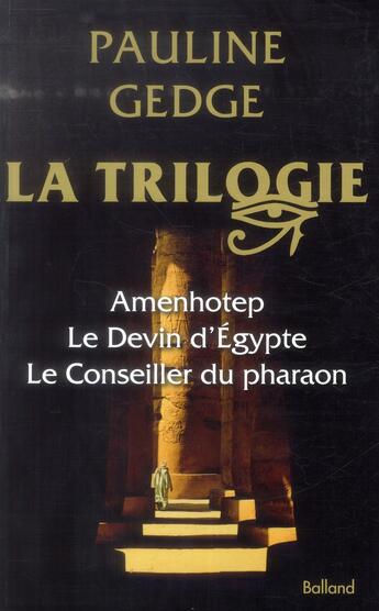 Couverture du livre « Trilogie » de Pauline Gedge aux éditions Balland