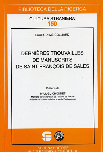 Couverture du livre « Dernières trouvailles de manuscrits de Saint Francois de Sales » de Lauro-Aime Colliard aux éditions Alain Baudry Et Compagnie