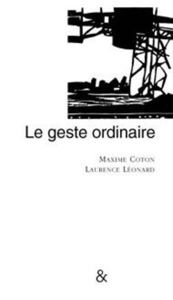 Couverture du livre « Le geste ordinaire » de Maxime Cotton aux éditions Esperluete