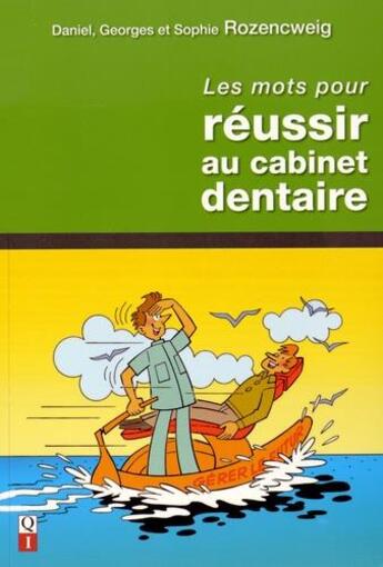 Couverture du livre « Des clés pour réussir au cabinet dentaire » de Daniel Rozencweig aux éditions Quintessence International