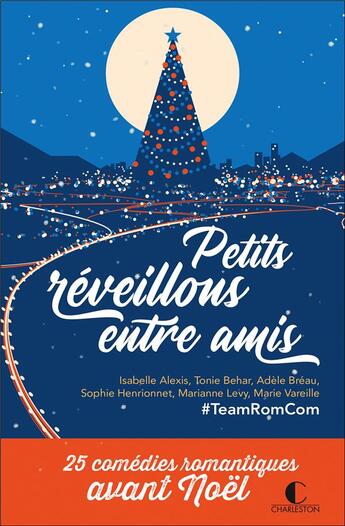 Couverture du livre « Petits réveillons entre amis » de Isabelle Alexis et Tonie Behar et Adele Breau aux éditions Charleston