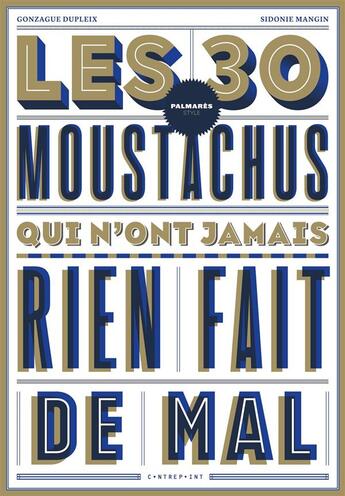 Couverture du livre « Les 30 moustachus qui n'ont jamais rien fait de mal » de Gonzague Dupleix et Sidonie Mangin aux éditions Le Contrepoint