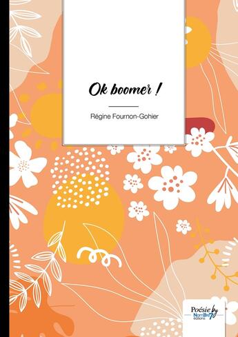 Couverture du livre « Ok boomer ! » de Regine Fournon-Gohier aux éditions Nombre 7