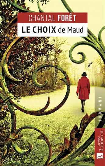 Couverture du livre « Le choix de Maud » de Chantal Foret aux éditions Bonneton