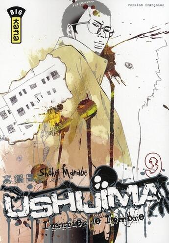 Couverture du livre « Ushijima, l'usurier de l'ombre Tome 9 » de Shohei Manabe aux éditions Kana