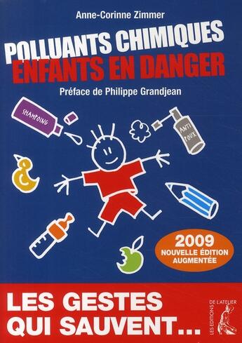 Couverture du livre « Polluants chimiques, enfants en danger » de Zimmer Anne Corine aux éditions Editions De L'atelier