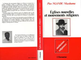 Couverture du livre « Églises nouvelles et mouvements religieux » de Pius Nkashama Ngandu aux éditions L'harmattan