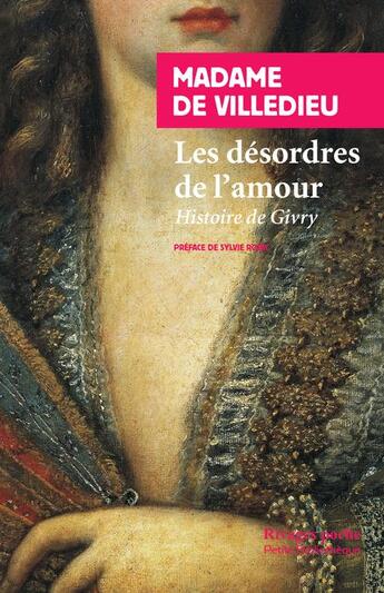 Couverture du livre « Les désordres de l'amour ; histoire de Givry » de Marie-Catherine-Hortense De Villedieu aux éditions Rivages