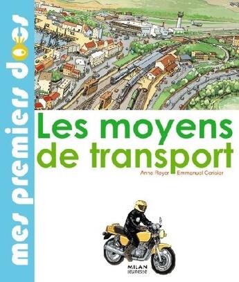 Couverture du livre « Les moyens de transport » de Royer-A+Cerisier-E aux éditions Milan