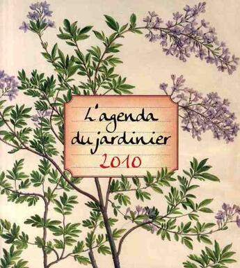 Couverture du livre « L'agenda du jardinier 2010 » de  aux éditions Prat Prisma