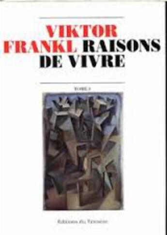 Couverture du livre « Raisons de vivre t.1 » de Viktor Emil Frankl aux éditions Tricorne