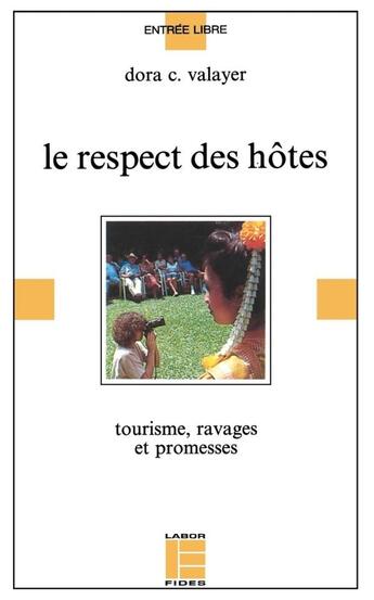 Couverture du livre « Le respect des hôtes » de Dora C. Valayer aux éditions Labor Et Fides