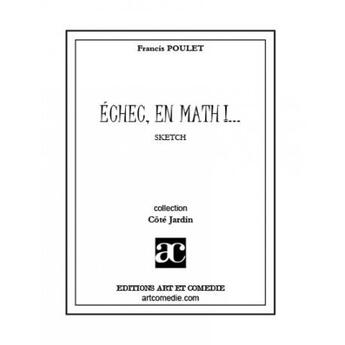 Couverture du livre « Échec en math ! » de Francis Poulet aux éditions Art Et Comedie