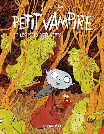 Couverture du livre « Petit Vampire t.6 : Petit Vampire et les pères Noël verts » de Joann Sfar et Sandrina Jardel aux éditions Delcourt