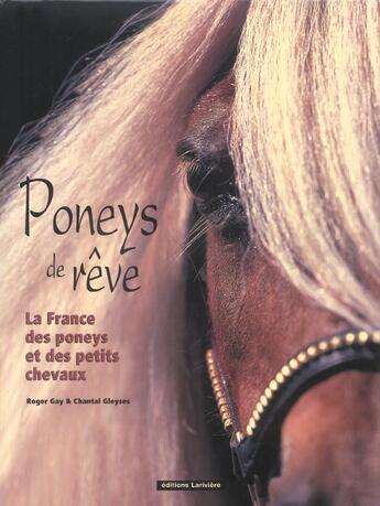 Couverture du livre « Poneys De Reve » de Gay/Gleyses aux éditions Lariviere