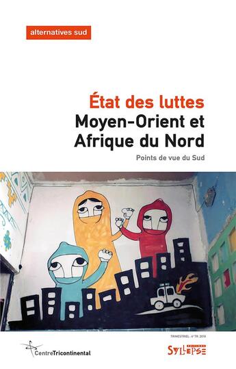 Couverture du livre « Moyen-Orient et Afrique du Nord ; état des luttes » de Frederic Thomas aux éditions Syllepse