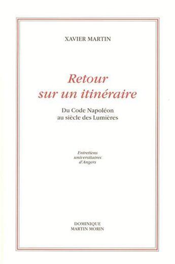 Couverture du livre « Retour sur un itinéraire » de Xavier Martin aux éditions Dominique Martin Morin