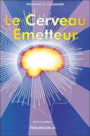 Couverture du livre « Cerveau emetteur » de Cazzamalli F. aux éditions Marco Pietteur