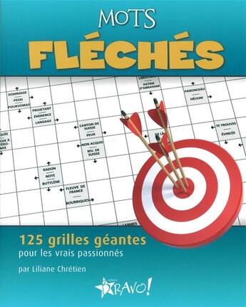 Couverture du livre « Mots fléchés géants » de Liliane Chretien aux éditions Bravo