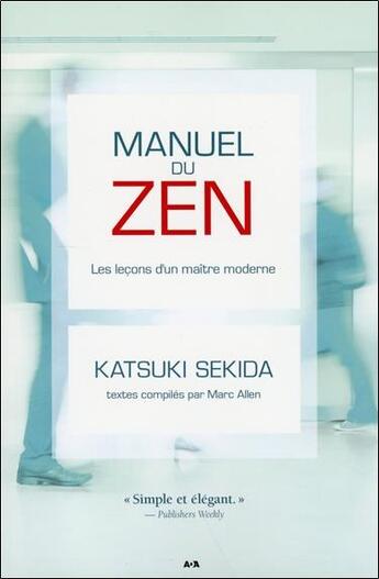 Couverture du livre « Manuel du zen ; les leçons d'un maître moderne » de Katsuki Sekida aux éditions Ada