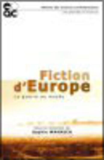 Couverture du livre « Fictions d'europe - la guerre au musee » de Sophie Wahnich aux éditions Archives Contemporaines