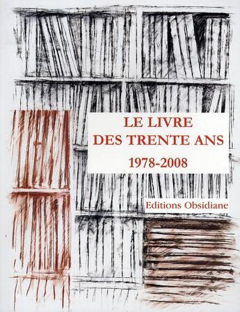 Couverture du livre « Le livre des trente ans ; 1978-2008 : trente ans d'édition » de  aux éditions Obsidiane