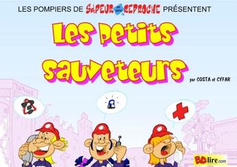 Couverture du livre « Les petits sauveteurs » de Abel Costa et Cyfar aux éditions Bdlire.com