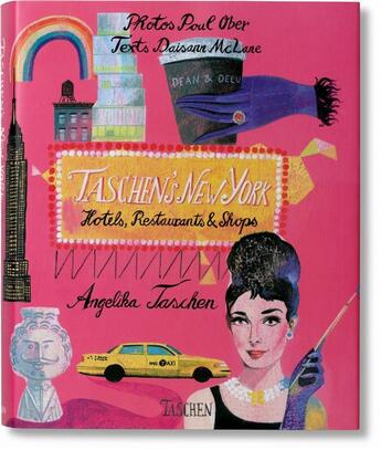 Couverture du livre « Taschen's New York ; hotels, restaurants & shops » de Daisann Mclane et Angelika Taschen et Paul Ober aux éditions Taschen