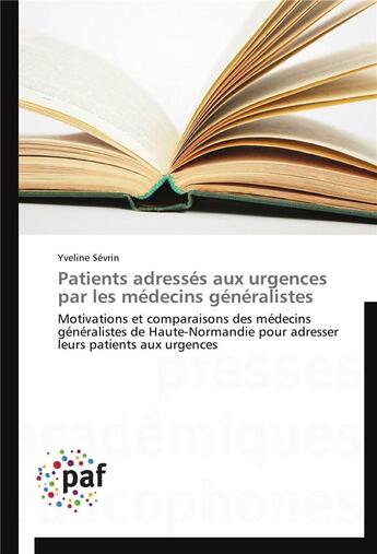 Couverture du livre « Patients adresses aux urgences par les medecins generalistes » de Sevrin-Y aux éditions Presses Academiques Francophones