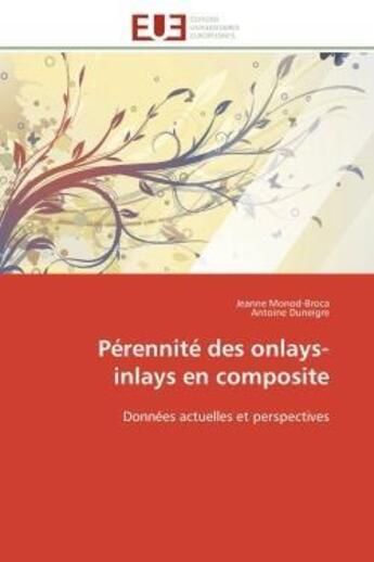 Couverture du livre « Perennite des onlays-inlays en composite - donnees actuelles et perspectives » de Monod-Broca/Duneigre aux éditions Editions Universitaires Europeennes