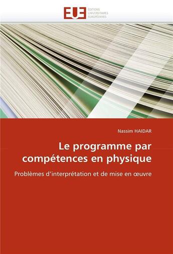 Couverture du livre « Le programme par competences en physique » de Haidar-N aux éditions Editions Universitaires Europeennes