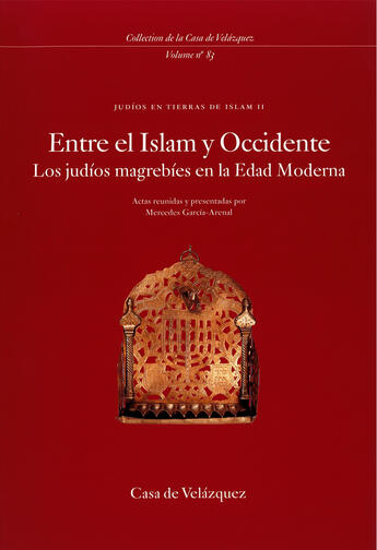 Couverture du livre « Entre islam et occident » de Mercedes Garcia Arenal aux éditions Casa De Velzquez