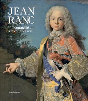 Couverture du livre « Jean Ranc, un Montpellierain à la cour des rois » de  aux éditions Silvana