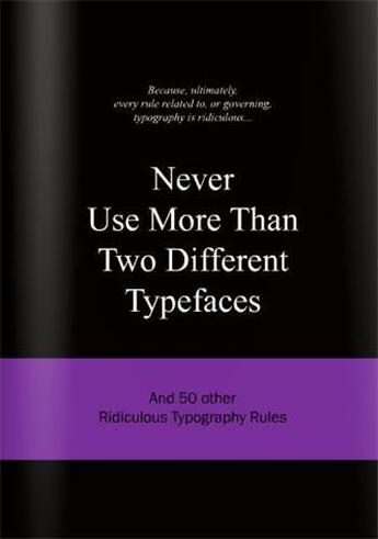 Couverture du livre « Never use more than two different typefaces » de Van Gaalen Anneloes aux éditions Bis Publishers