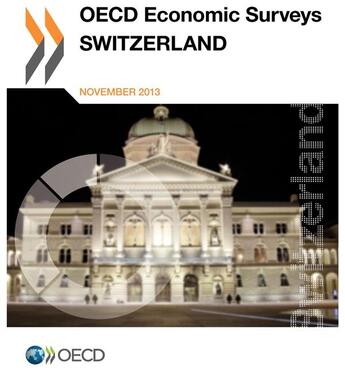 Couverture du livre « OECD economic surveys ; Switzerland 2013 » de  aux éditions Ocde