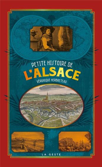 Couverture du livre « Petite histoire de l'Alsace » de Veronique Hebreteau aux éditions Geste