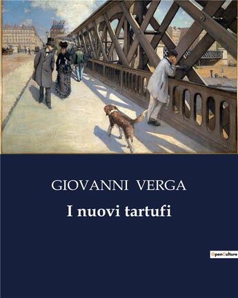 Couverture du livre « I nuovi tartufi » de Giovanni Verga aux éditions Culturea