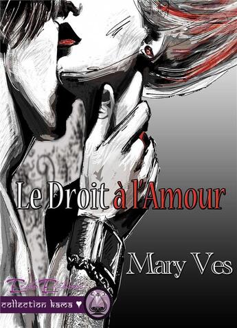 Couverture du livre « Le droit à l'amour » de Mary Ves aux éditions Erato Editions