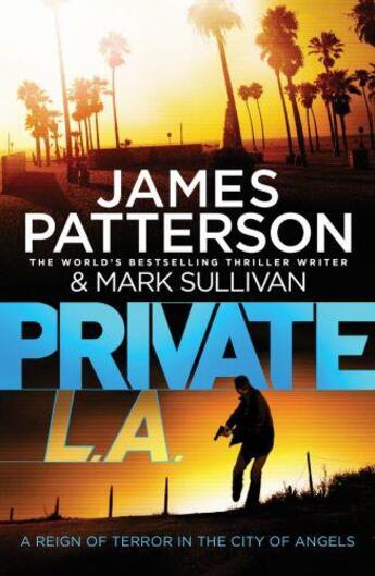 Couverture du livre « Private L.A. » de James Patterson et Mark Sullivan aux éditions 