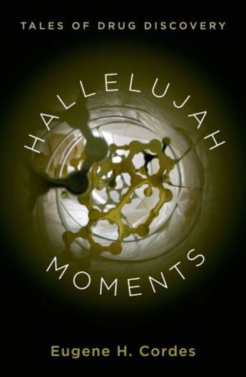 Couverture du livre « Hallelujah Moments: Tales of Drug Discovery » de Cordes Eugene H aux éditions Oxford University Press Usa