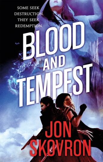 Couverture du livre « BLOOD AND TEMPEST - EMPIRE OF STORMS » de Jon Skovron aux éditions Orbit Uk