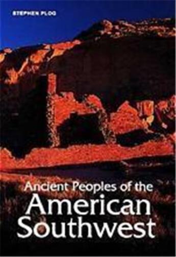 Couverture du livre « Ancient Peoples Of The American Southwest /Anglais » de Plog Stephen aux éditions Thames & Hudson