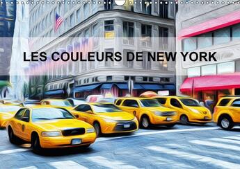 Couverture du livre « Les couleurs de New York (calendrier mural 2017 DIN A3 horizontal) » de Frederic Bourrigaud aux éditions Calvendo