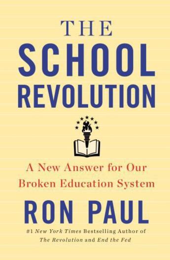 Couverture du livre « The School Revolution » de Paul Ron aux éditions Grand Central Publishing