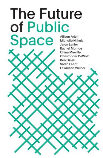 Couverture du livre « The future of public space » de  aux éditions Dap Artbook