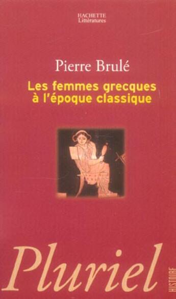 Couverture du livre « Les femmes grecques » de Pierre Brule aux éditions Pluriel