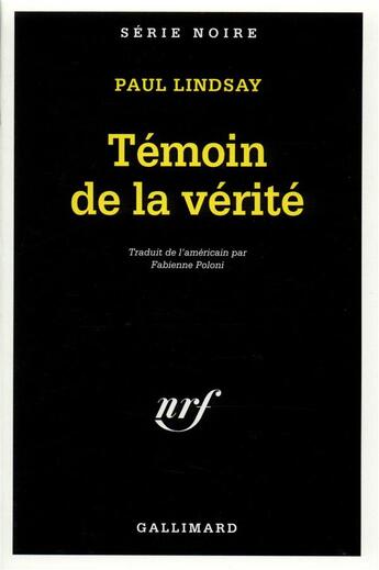 Couverture du livre « Témoin de la vérité » de Paul Lindsay aux éditions Gallimard